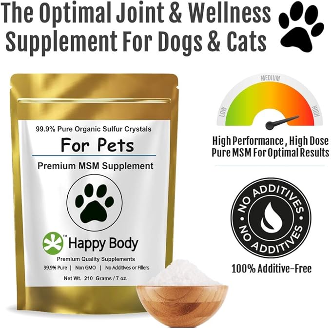 Pure MSM Joint Supplement for Dogs, Cats, & Horses – 100% Additive-Free – High Performance, Supports Pets Wellness, Healthy Joints, Mobility, Aches, & Fatigue – HAPPY BODY - 7oz