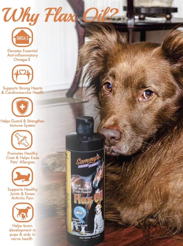 Sammy’s™ Shiny Coat Flaxseed Oil - 100% Pure, Natural Flax Oil, Cold-Pressed, Excellent Source of Omega-3 for Your Furry Friend, for Healthier Skin and Coat of Your Dogs, Cats, Other Pets - 32 Oz