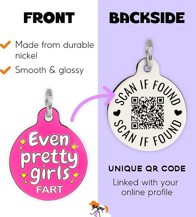 Personalized QR Code Dog Tags - Choose from 25+ Tag Designs - QR Code Links to Your Profile - Unique, Cute, Funny, Sassy Pet ID Tag (Even Pretty Girls Fart, Large (1.25 inch))