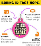 Personalized QR Code Dog Tags - Choose from 25+ Tag Designs - QR Code Links to Your Profile - Unique, Cute, Funny, Sassy Pet ID Tag (Miss Sassy Pants, Large (1.25 inch))