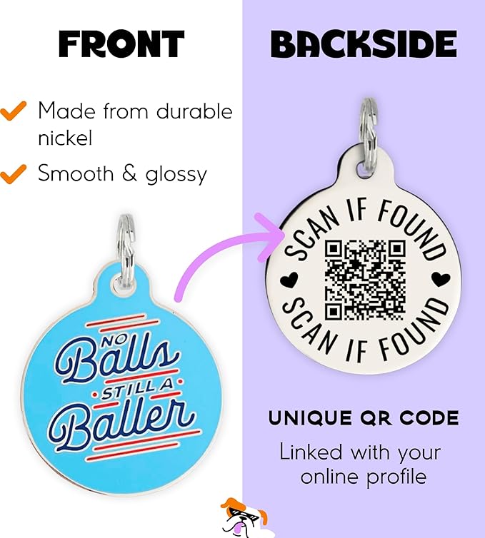 Personalized QR Code Dog Tags - Choose from 25+ Tag Designs - QR Code Links to Your Profile - Unique, Cute, Funny, Sassy Pet ID Tag (No Balls Still A Baller, Large (1.25 inch))