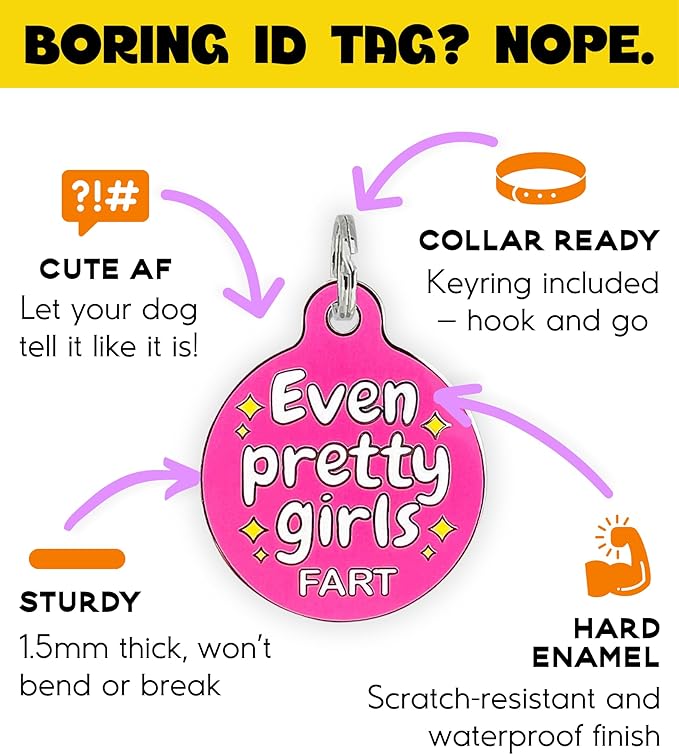 Personalized QR Code Dog Tags - Choose from 25+ Tag Designs - QR Code Links to Your Profile - Unique, Cute, Funny, Sassy Pet ID Tag (Even Pretty Girls Fart, Large (1.25 inch))