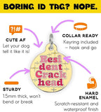 Personalized QR Code Dog Tags - Choose from 25+ Tag Designs - QR Code Links to Your Profile - Unique, Cute, Funny, Sassy Pet ID Tag (Resident Crackhead, Large (1.25 inch))