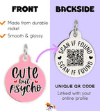 Personalized QR Code Dog Tags - Choose from 25+ Tag Designs - QR Code Links to Your Profile - Unique, Cute, Funny, Sassy Pet ID Tag (Cute But Psycho, Large (1.25 inch))