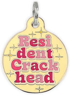 Personalized QR Code Dog Tags - Choose from 25+ Tag Designs - QR Code Links to Your Profile - Unique, Cute, Funny, Sassy Pet ID Tag (Resident Crackhead, Large (1.25 inch))