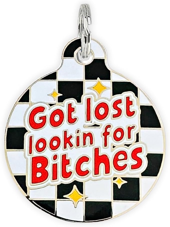 Personalized QR Code Dog Tags - Choose from 25+ Tag Designs - QR Code Links to Your Profile - Unique, Cute, Funny, Sassy Pet ID Tag (Got Lost Lookin for B*tches, Large (1.25 inch))