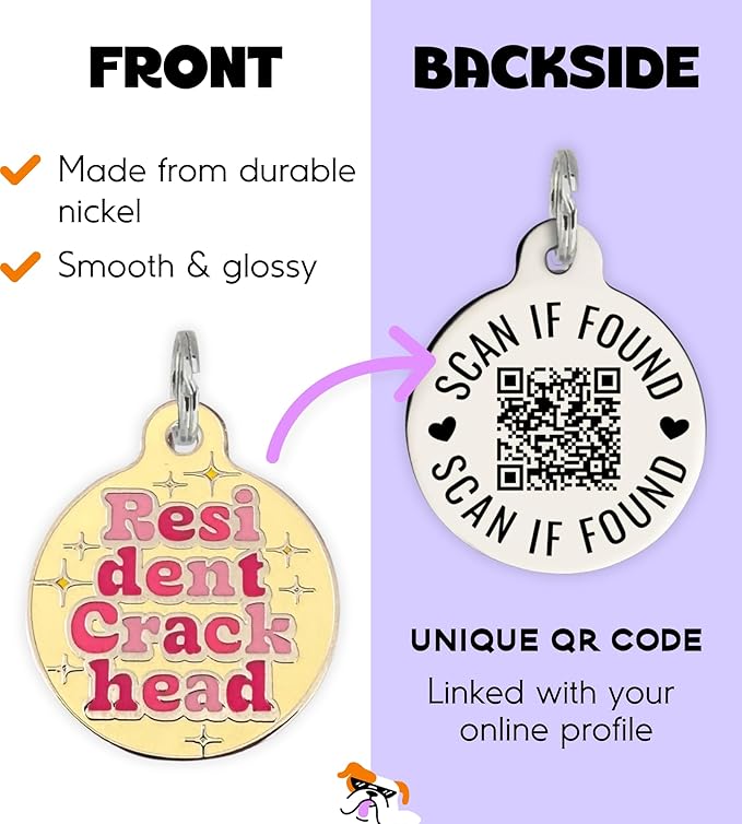 Personalized QR Code Dog Tags - Choose from 25+ Tag Designs - QR Code Links to Your Profile - Unique, Cute, Funny, Sassy Pet ID Tag (Resident Crackhead, Large (1.25 inch))