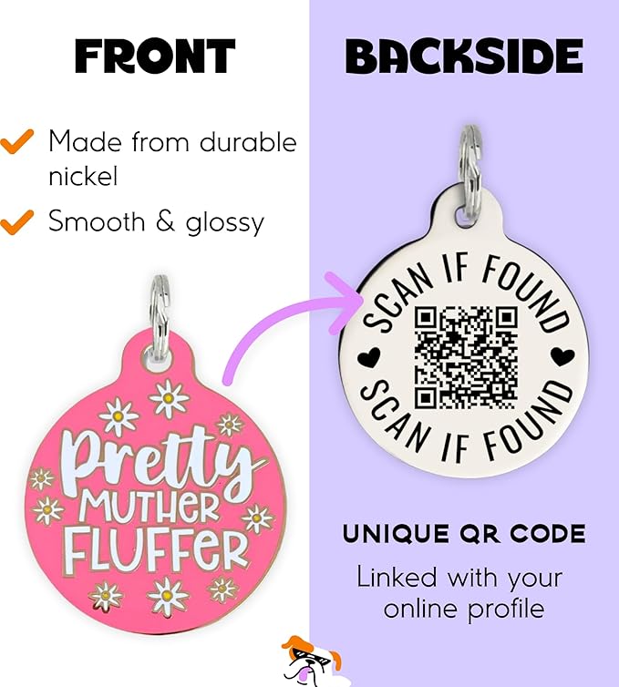 Personalized QR Code Dog Tags - Choose from 25+ Tag Designs - QR Code Links to Your Profile - Unique, Cute, Funny, Sassy Pet ID Tag (Pretty Muther Fluffer, Large (1.25 inch))