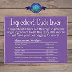 Freeze Dried Dog and Cat Treats, Duck Liver, All Natural Single Ingredient Freeze-Dried Dog Treat & Snacks, Made in USA, High Protein, Essential Nutrition of Raw Food, 3oz